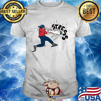 Official man weed stress shirt