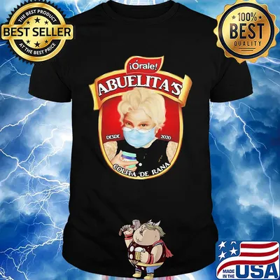 Orale abuelita's colita de rana mask covid-19 shirt
