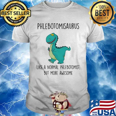 Phlebotomist like a normal phlebotomist but more awesome shirt