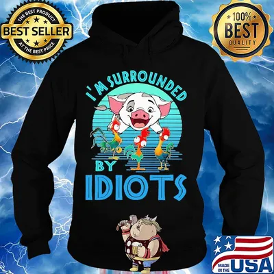 Pig and chicken i'm surrounded by idiots vintage s Hoodie