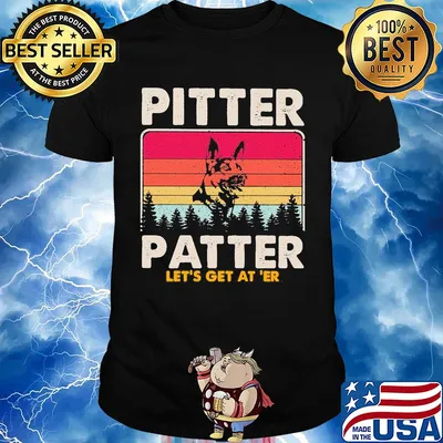 Pitter patter let's get at 'er dog vintage shirt