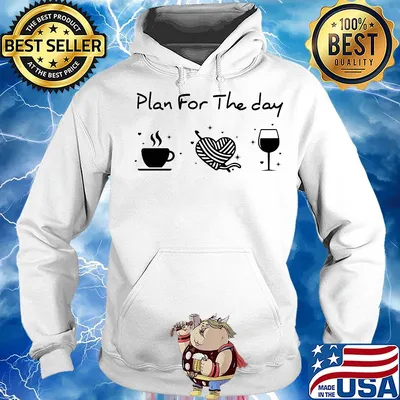 Plan for the day coffee heart knitting wine s Hoodie