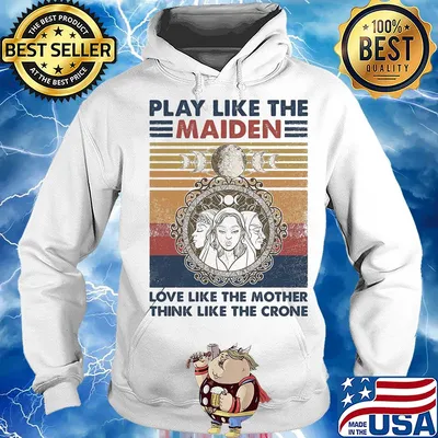 Play like the maiden love like the mother think like the crone vintage s Hoodie