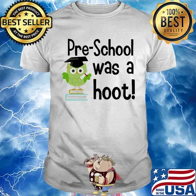Preschool was a hoot Owl shirt