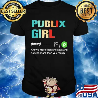 Publix girl knows more than she says and notices more than you realize shirt