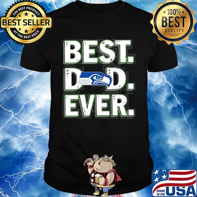 Seattle seahawks best dad ever happy father's day shirt