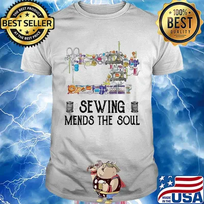 Sewing mends the soul shirt