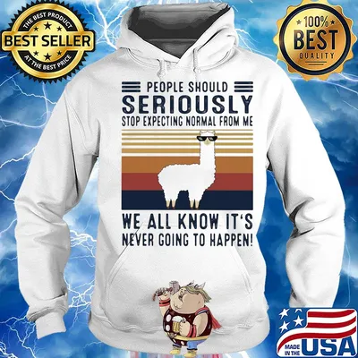 Sheep people should seriously stop expecting normal from me we all it's never going to happen vintage s Hoodie