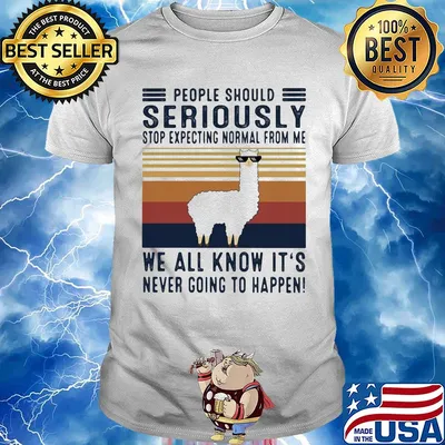Sheep people should seriously stop expecting normal from me we all it's never going to happen vintage shirt