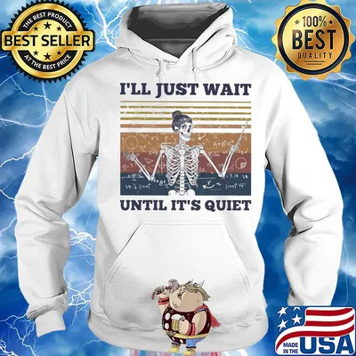 Skeleton teacher math i'll just wait until it's quiet vintage s Hoodie