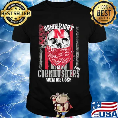 Skull mask damn right I'm a nebraska cornhuskers fan win or lose american flag independence day shirt