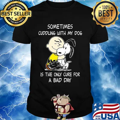 Snoopy and charlie brown sometimes cuddling with my dog is the only cure for a bad day shirt