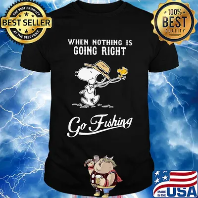 Snoopy and woodstock when nothing is going right go fishing shirt