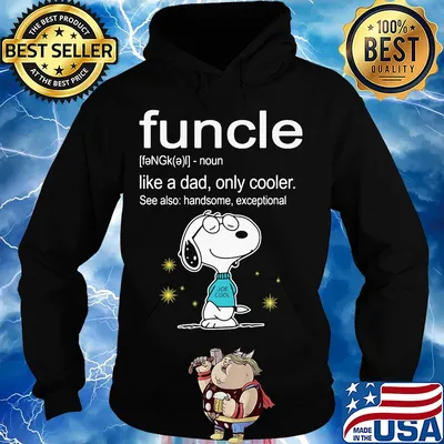 Snoopy funcle noun like a dad only cooler see also handsome exceptional joe cool s Hoodie