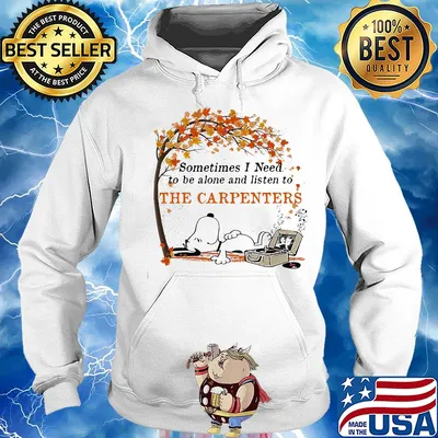 Snoopy sometimes I need to be alone and listen to the carpenters s Hoodie