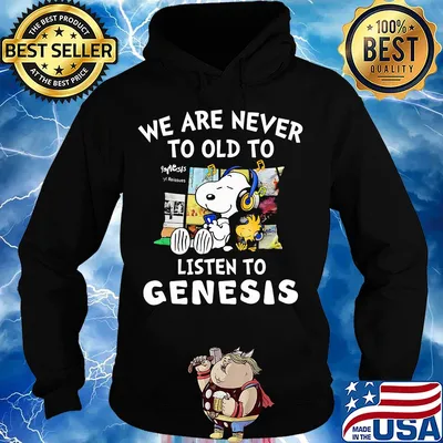 Snoopy we are never to old to listen to genesis s Hoodie