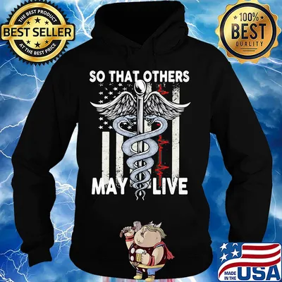 So that others may live nurse American flag veteran Independence Day s Hoodie