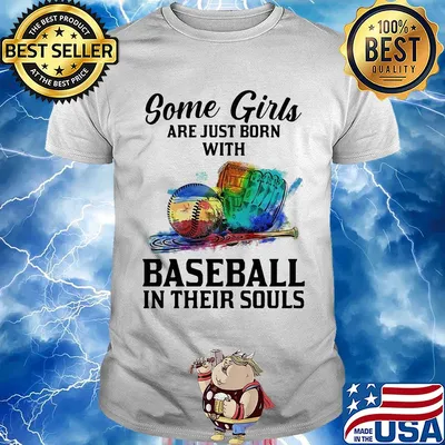 Some girls are just born with Baseball in their souls shirt