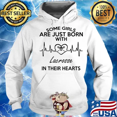 Some girls are just born with lacrosse in their hearts s Hoodie