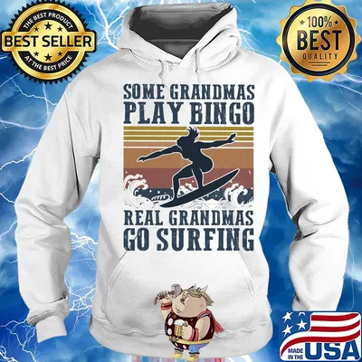 Some grandmas play bingo real grandmas go surfing vintage s Hoodie