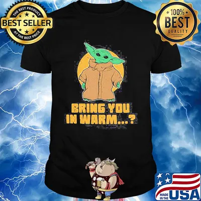 Star wars baby yoda bring you in warm or cold vintage shirt