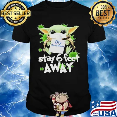 Star wars baby yoda mask hug dry hand wash stay 6 feet away covid-19 shirt