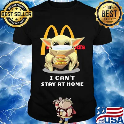 Star wars baby yoda mask hug mcdonald's hamburger i can't stay at home shirt