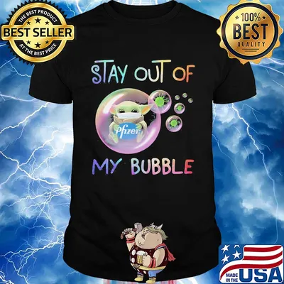 Star wars baby yoda mask hug pfizer stay out of my bubble covid-19 shirt