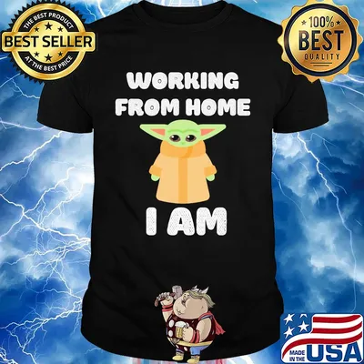 Star wars baby yoda working from home I am shirt