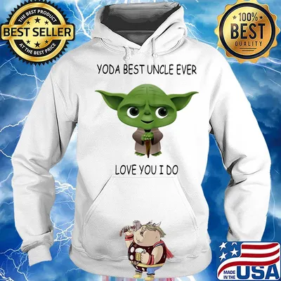 Star wars master yoda best uncle ever love you i do s Hoodie