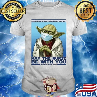 Star wars yoda protesting social distancing are we may the nurse be with you nurses week 2020 mask covid-19 shirt