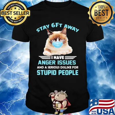 Stay 6ft away I have anger issues and a serious dislike for studio people Cat mask shirt