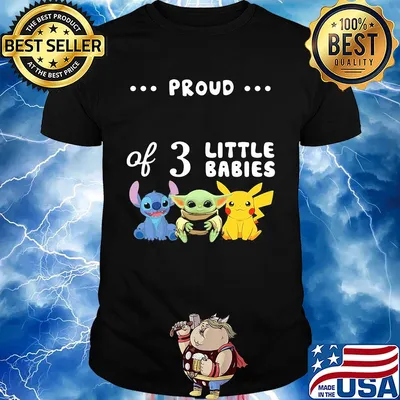 Stitch & baby yoda and pikachu proud of 3 little babies shirt