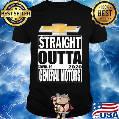Straight outta general motors covid-19 2020 shirt
