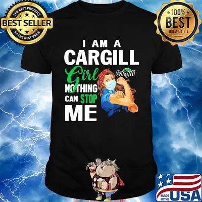Strong woman mask I am a Cargill girl nothing can stop me shirt