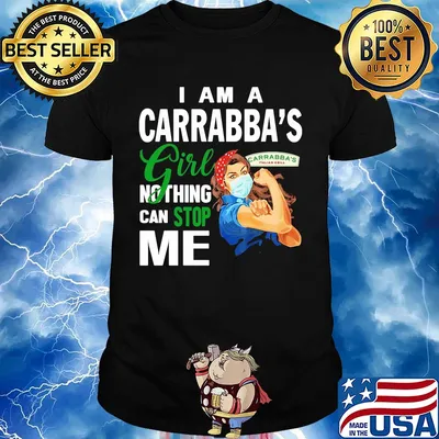 Strong woman mask I am a Carrabba's girl nothing can stop me shirt