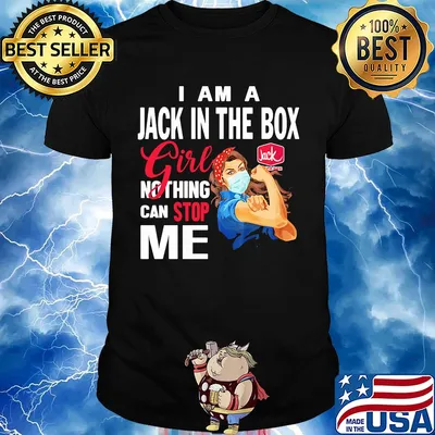 Strong woman mask i am a jack in the box girl nothing can stop me shirt