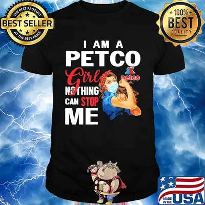 Strong woman mask I am a petco girl nothing can stop me shirt