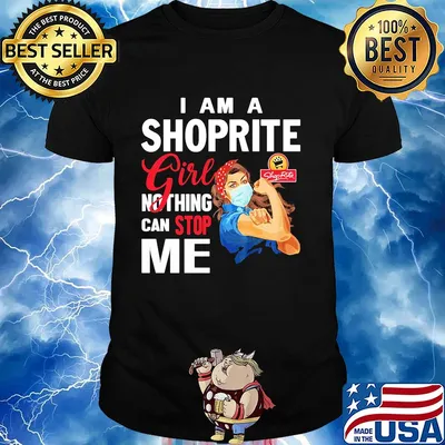 Strong woman mask i am a shoprite girl nothing can stop me shirt