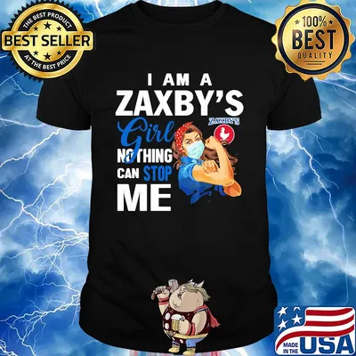 Strong woman mask i am a zaxby's girl nothing can stop me shirt