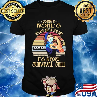 Strong woman mask working at kohl's it's not just a job title it's a 2020 survival skill vintage shirt