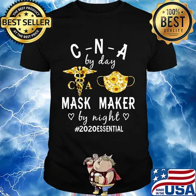 Sunflower CNA by day mask maker by night 2020 essential shirt