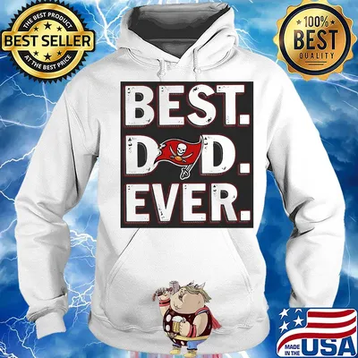 Tampa bay buccaneers best dad ever happy father's day s Hoodie