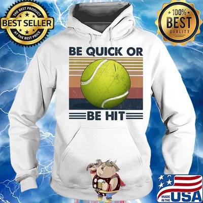 Tennis be quick or be hit vintage s Hoodie