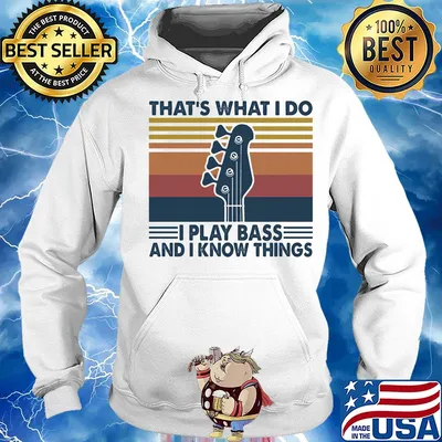 That's what I do I play bass and I know things Guitar vintage s Hoodie