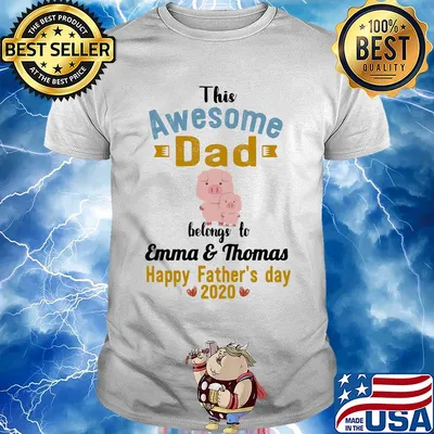 The awesome dad before to emma and thomas happy father's day 2020 pig shirt