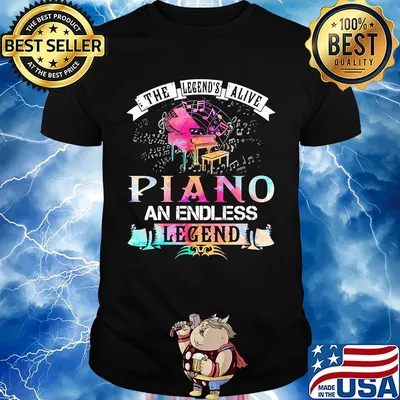 The legend's alive piano an endless legend shirt
