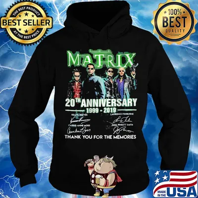 The matrix 20th anniversary 1999 2019 thank you for the memories signatures s Hoodie