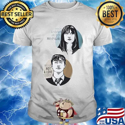 This is a story of boy meets girl this is not a love story shirt