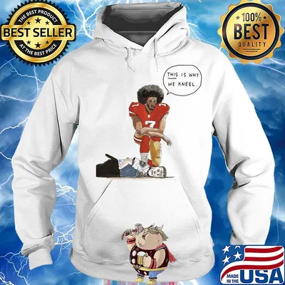 This is why we kneel s Hoodie